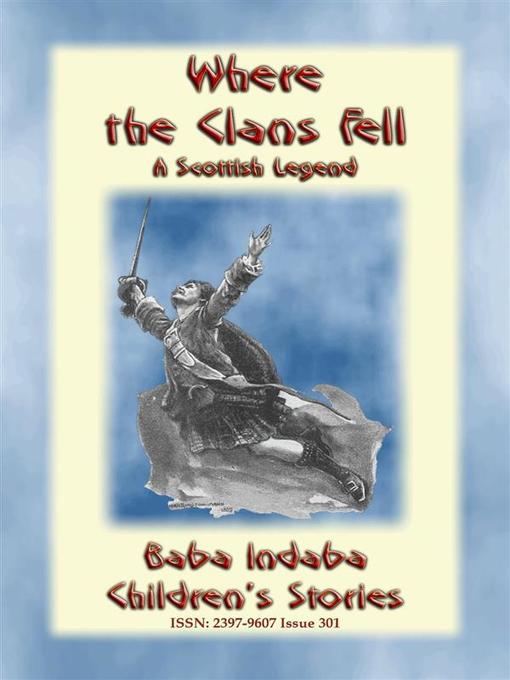 Title details for WHERE THE CLANS FELL--The Scottish Legend of the Battle of Culloden rewritten for Children by Anon E. Mouse - Wait list